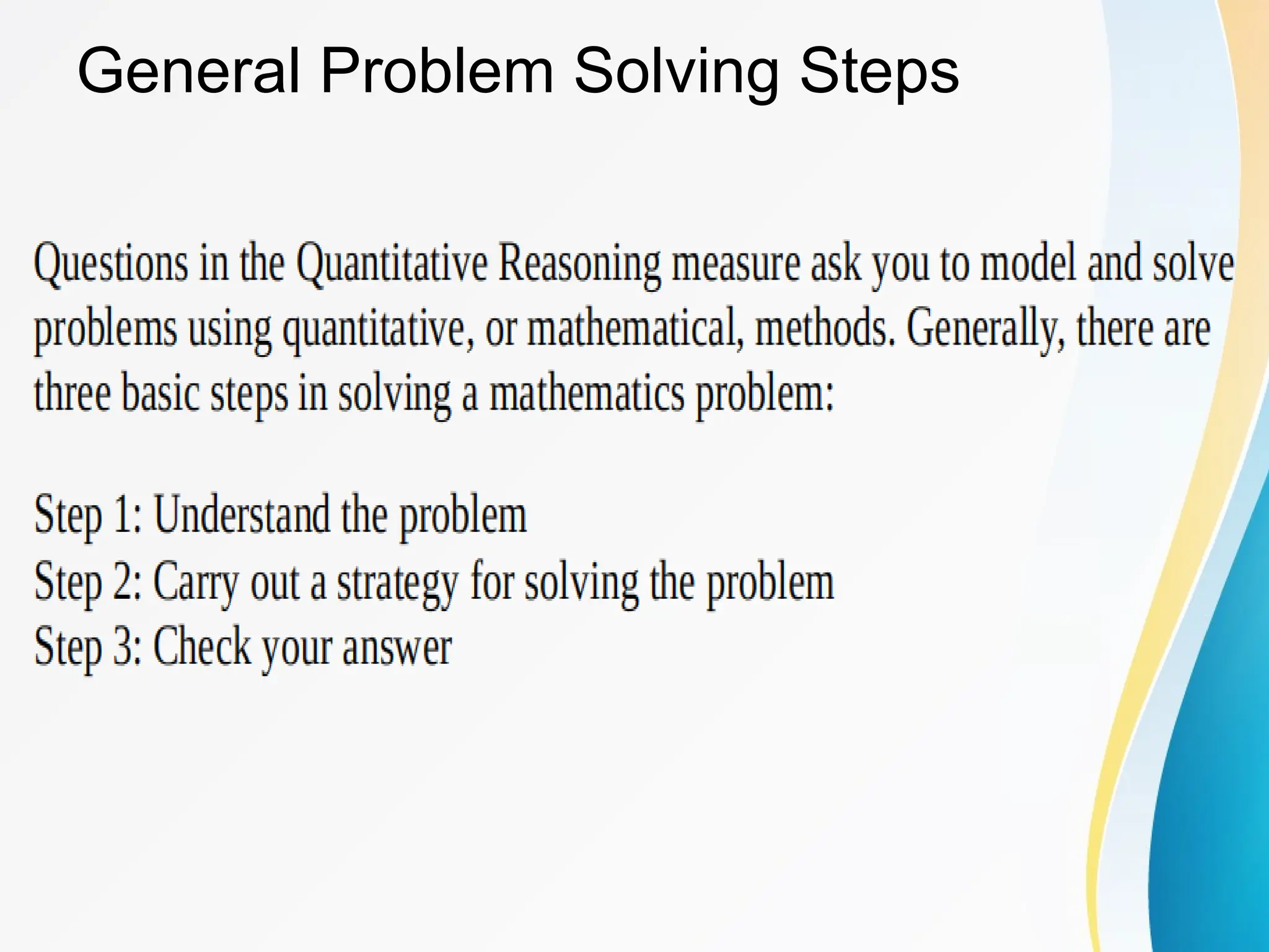 General Problem Solving Steps
 