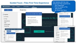IBM Collaboration Solutions | © 2017 IBM Corporation | 15
Guided Tours - Files First Time Experience
Get started with the new
enhanced Files experience.
• Get Organized
• Find or create a File
• Take Action
• My Drive and Sync
 