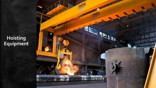 Hoisting
Equipment

 