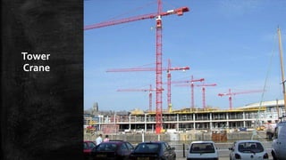 Tower
Crane

 