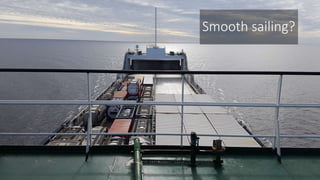 Smooth sailing?
 