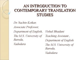 AN INTRODUCTION TO CONTEMPORARY TRANSLATION STUDIES 