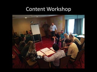 Content Workshop
 