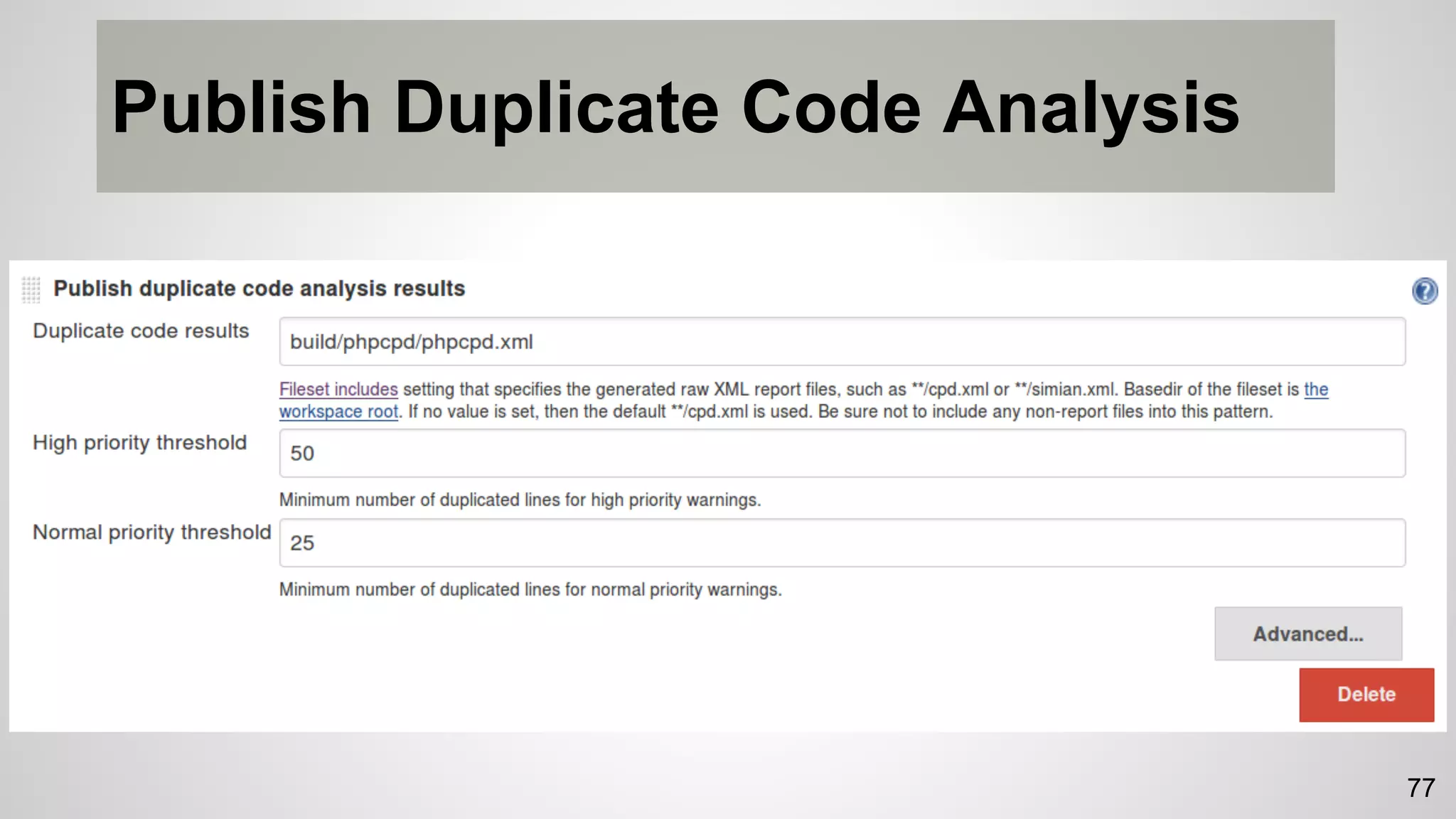 Publish Duplicate Code Analysis
77
 
