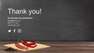 SLIDESMANIA.COM
Thank you!
Do you have any questions?
hello@mail.com
555-111-222
mydomain.com
 