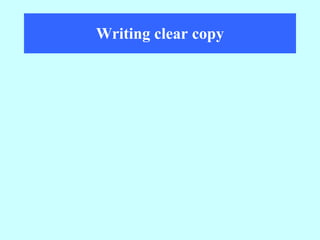 Writing clear copy 