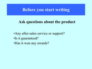 Before you start writing Any after-sales service or support? Is it guaranteed? Has it won any awards? Ask questions about the product 