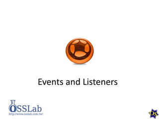 Events and Listeners

 
