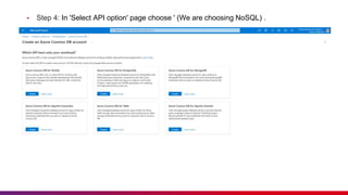 ▪ Step 4: In 'Select API option' page choose ' (We are choosing NoSQL) .
 