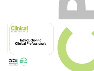 Introduction to Clinical Professionals 