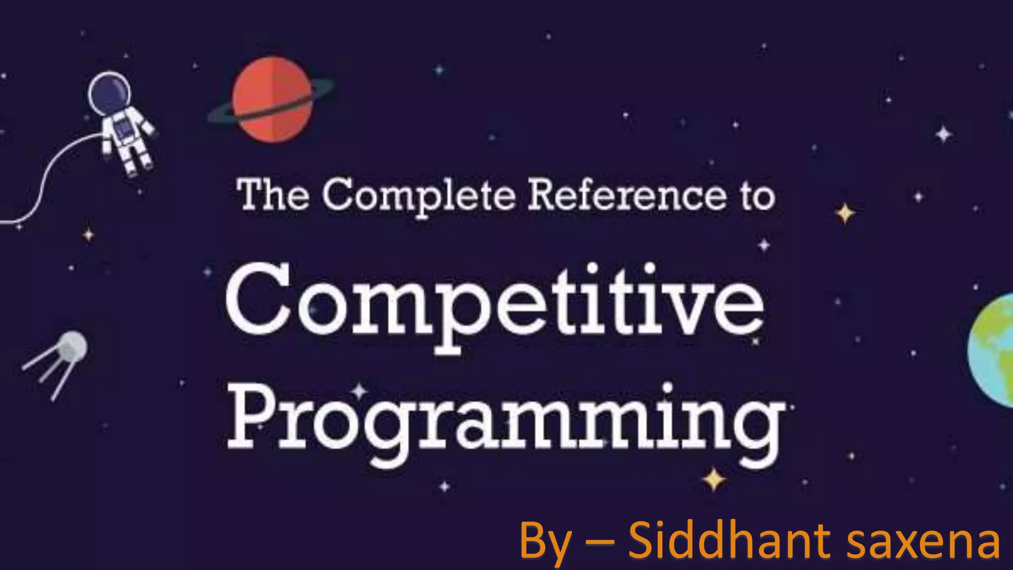 By – Siddhant saxena
 