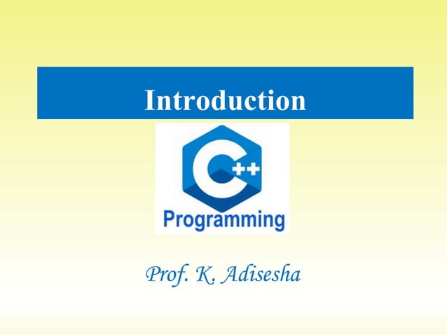 Introduction to c++ ppt | PDF | Programming Languages | Computing