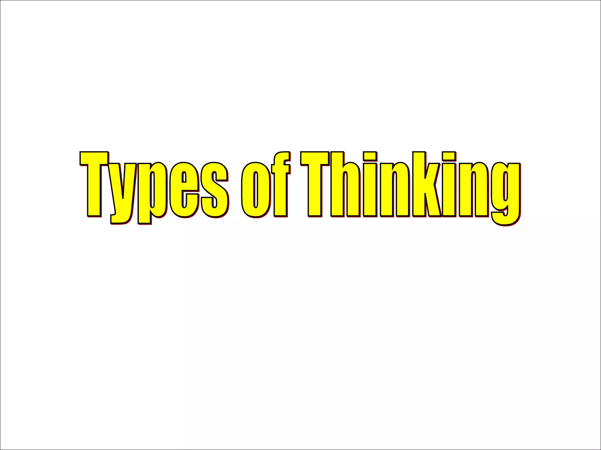 Types of Thinking 