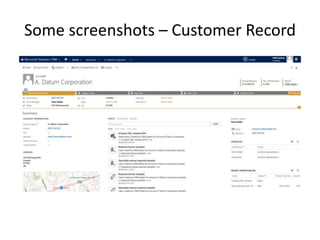 Some screenshots – Customer Record
 
