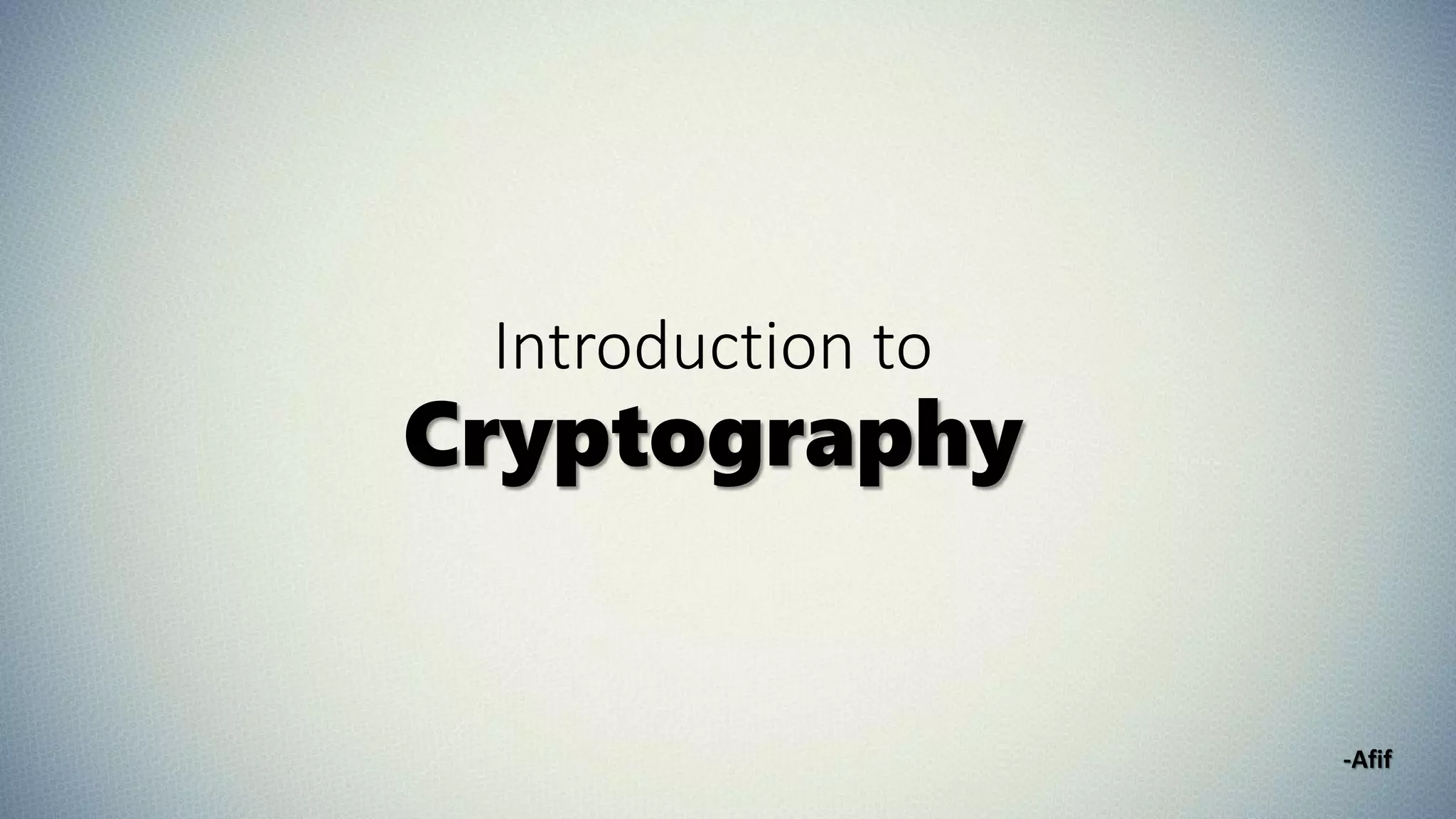 Introduction To Cryptography Ppt Introduction To Cryptography Ppt