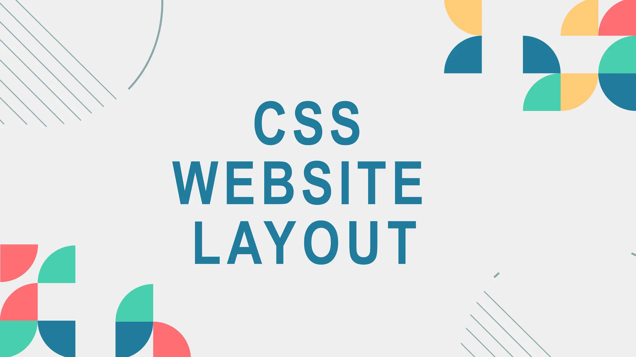 CSS
WEBSITE
LAYOUT
 