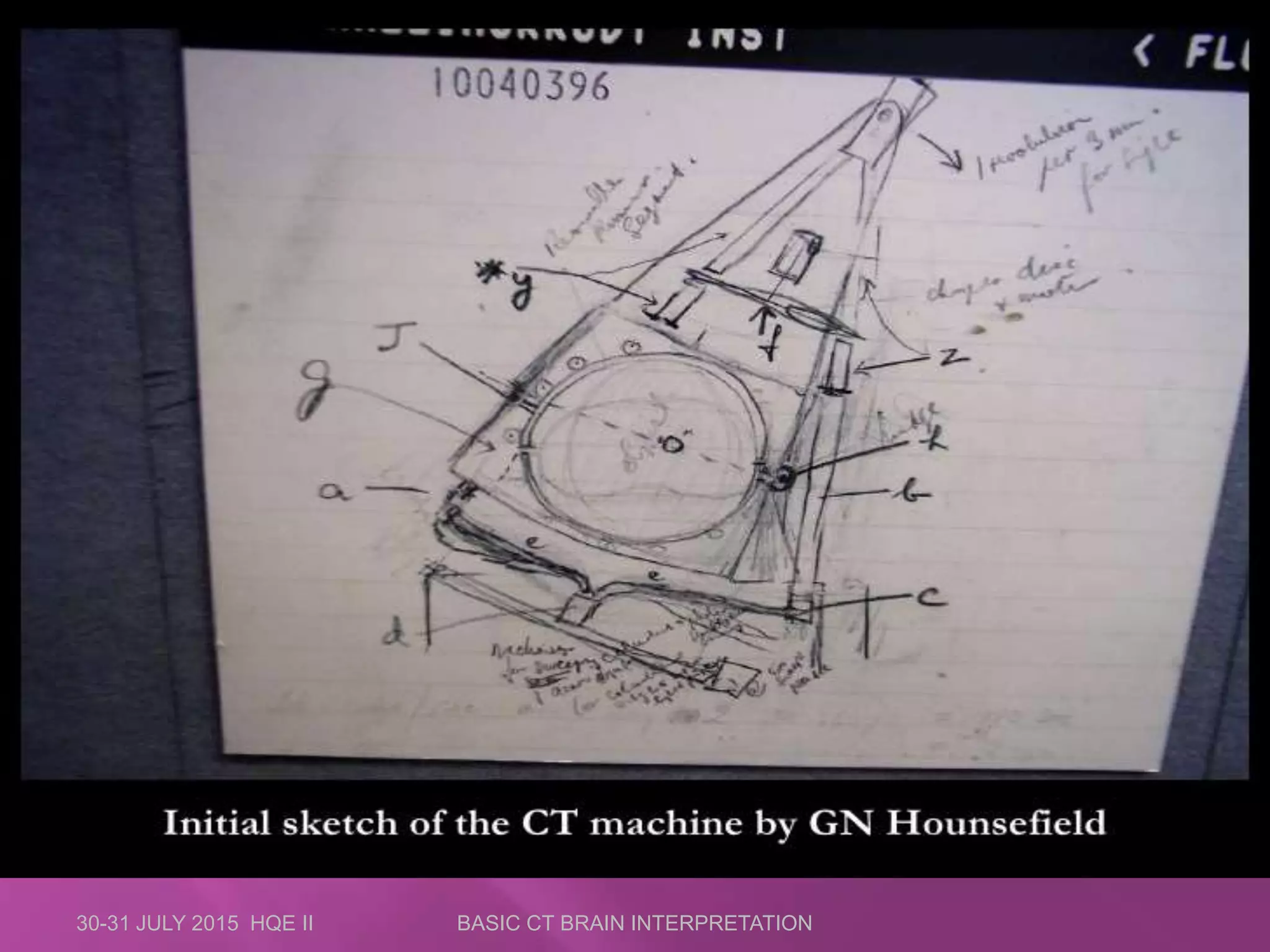 30-31 JULY 2015 HQE II BASIC CT BRAIN INTERPRETATION
 