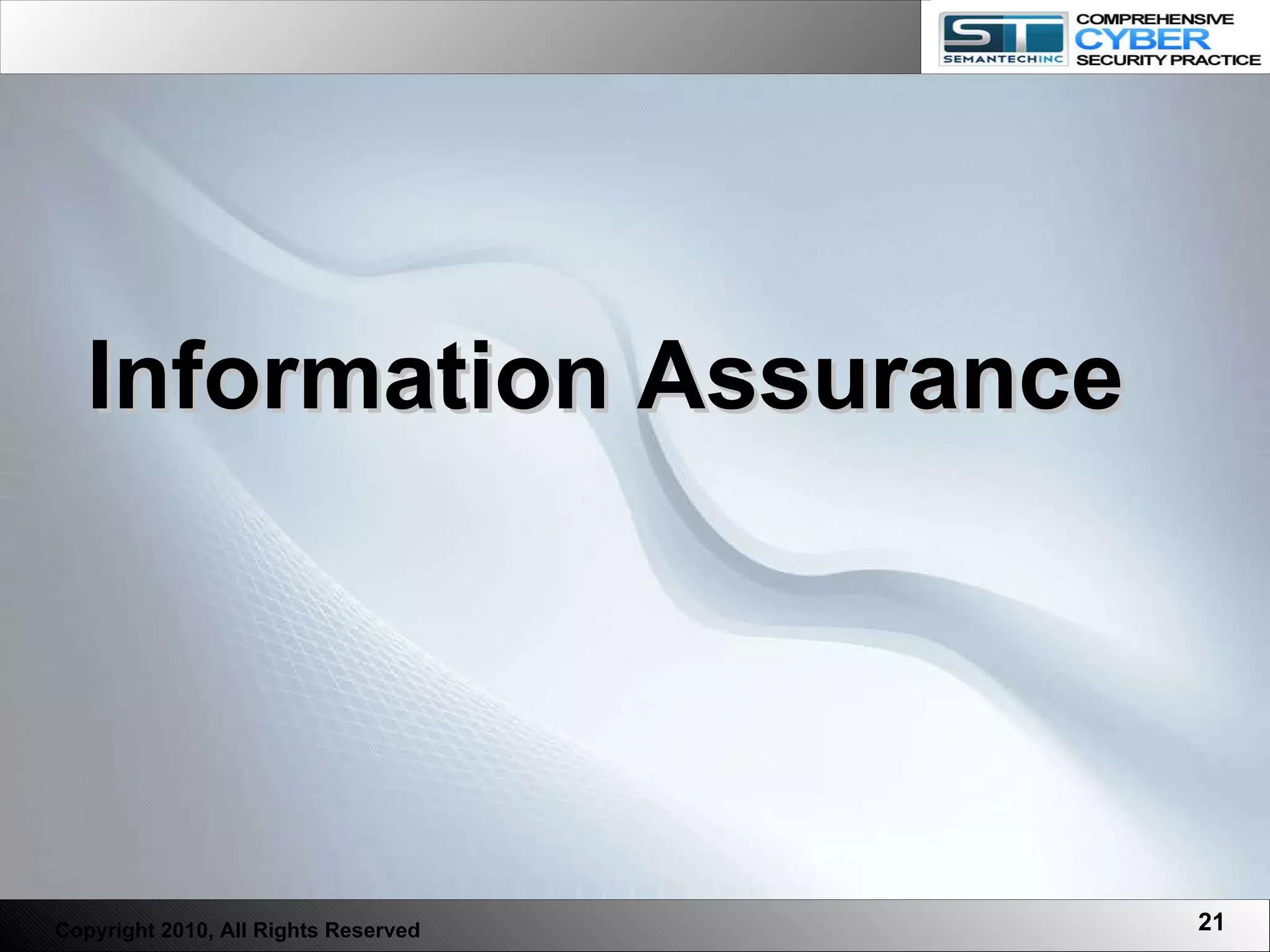 Information Assurance Copyright 2010, All Rights Reserved 