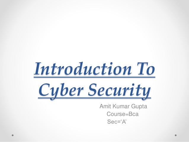 Introduction To Cyber Security Introduction To Cyber Security