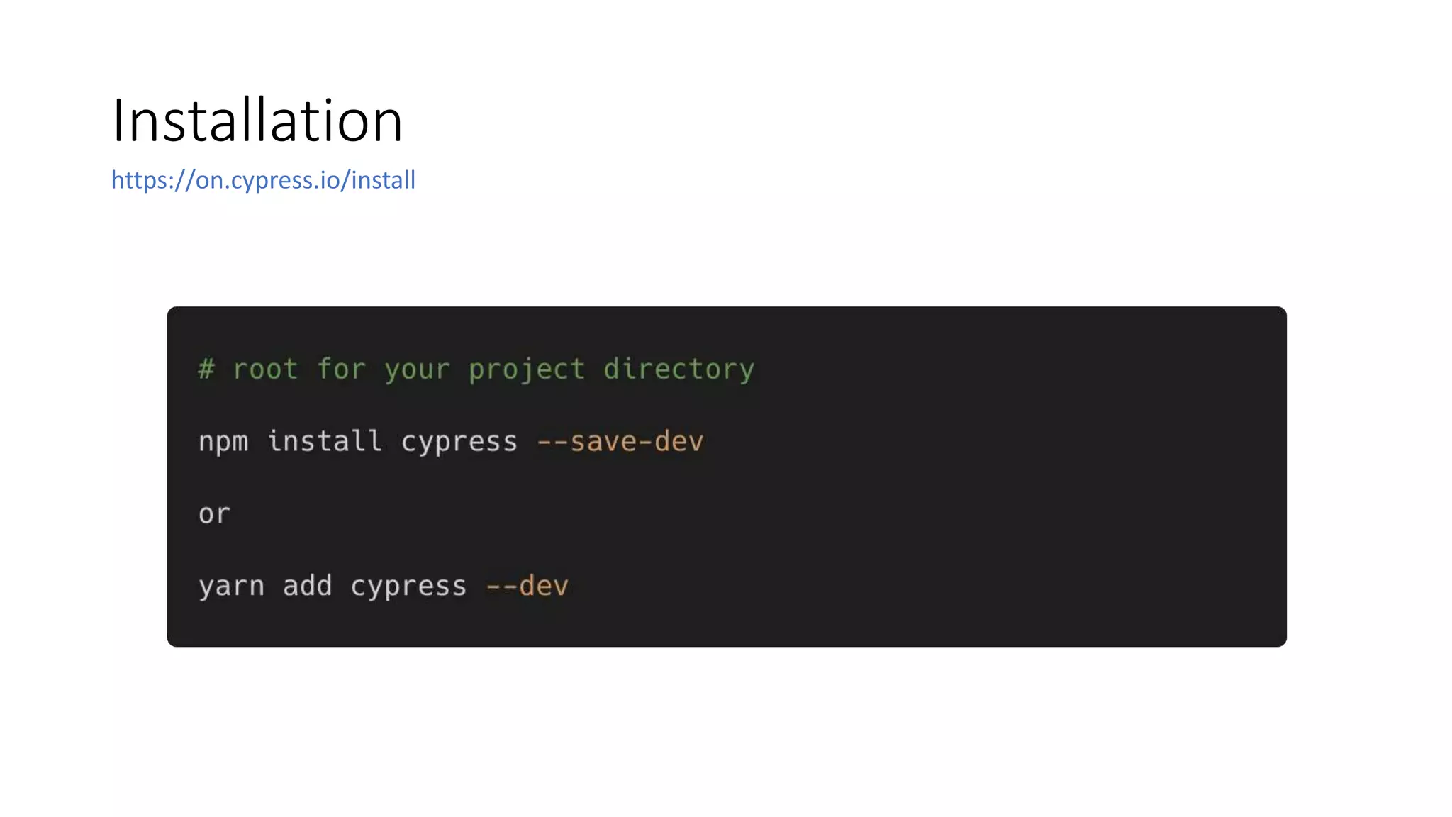 Installation
https://on.cypress.io/install
 