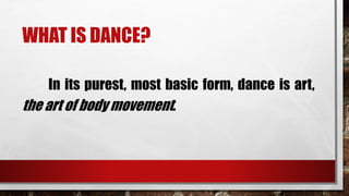 Introduction to Dance | PPTX