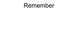 Remember 