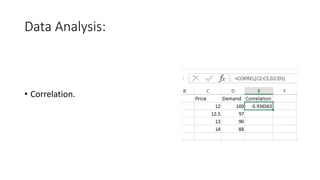 Data Analysis:
• Correlation.
 