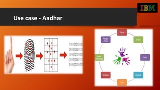 Use case - Aadhar
 