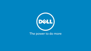35 Quest Software is now a part of Dell
 