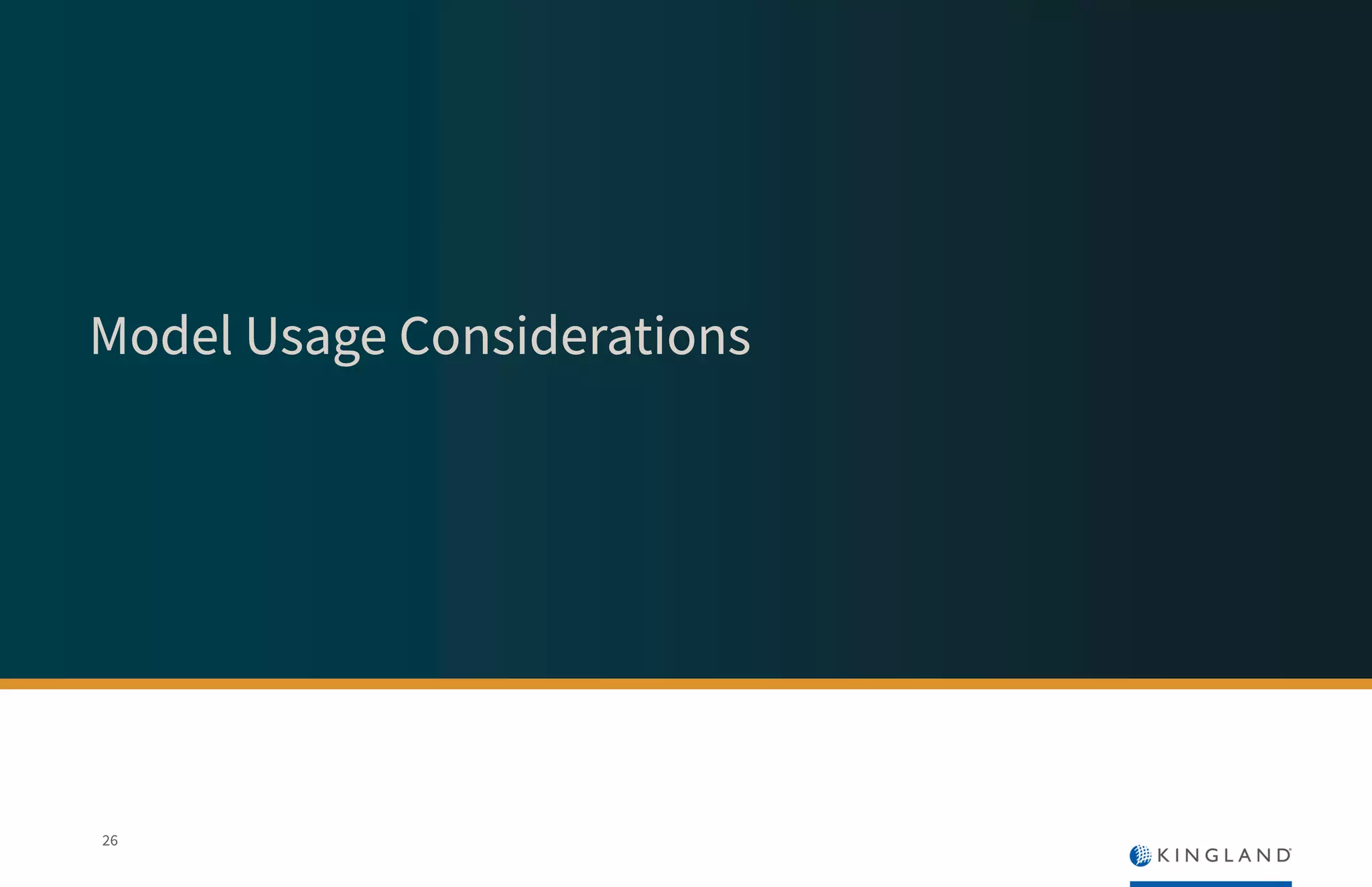 Model Usage Considerations
26
 