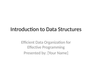 Introduction_to_Data_Structures_Demo_Lecture .pptx
