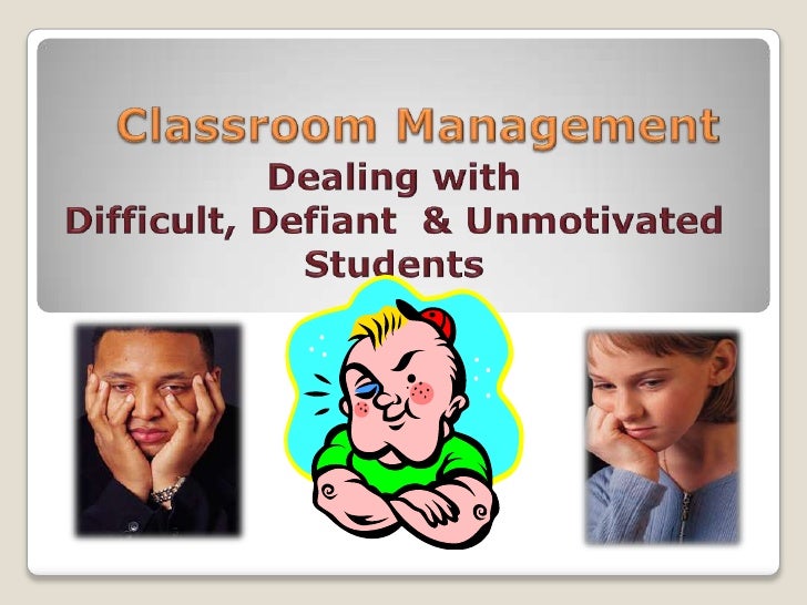 Introduction To Dealing With Difficult Defiant And Unmotivated Students Adams