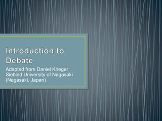Adapted from Daniel Krieger
Siebold University of Nagasaki
(Nagasaki, Japan)
 