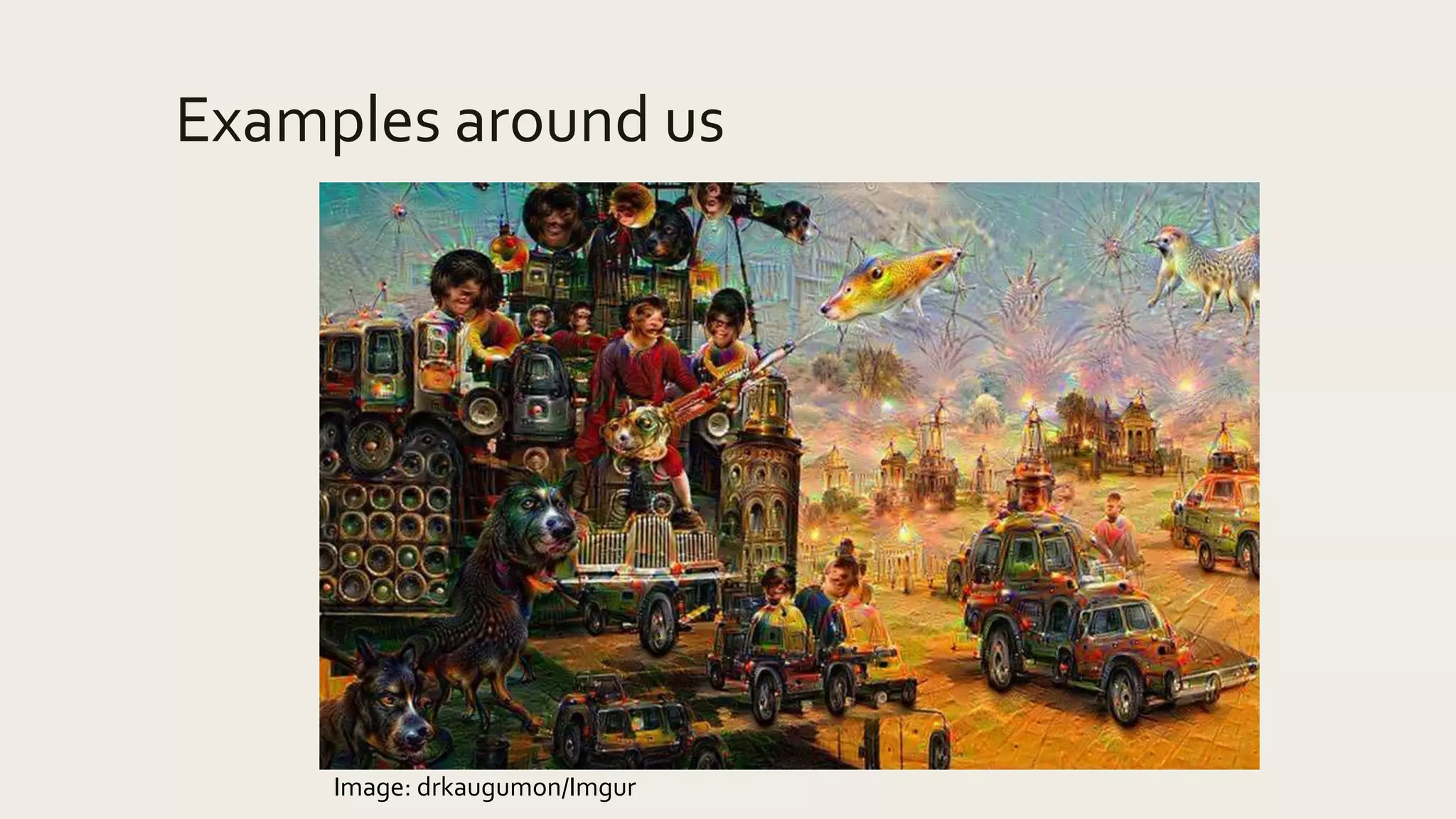 Examples around us
Image: drkaugumon/Imgur
 