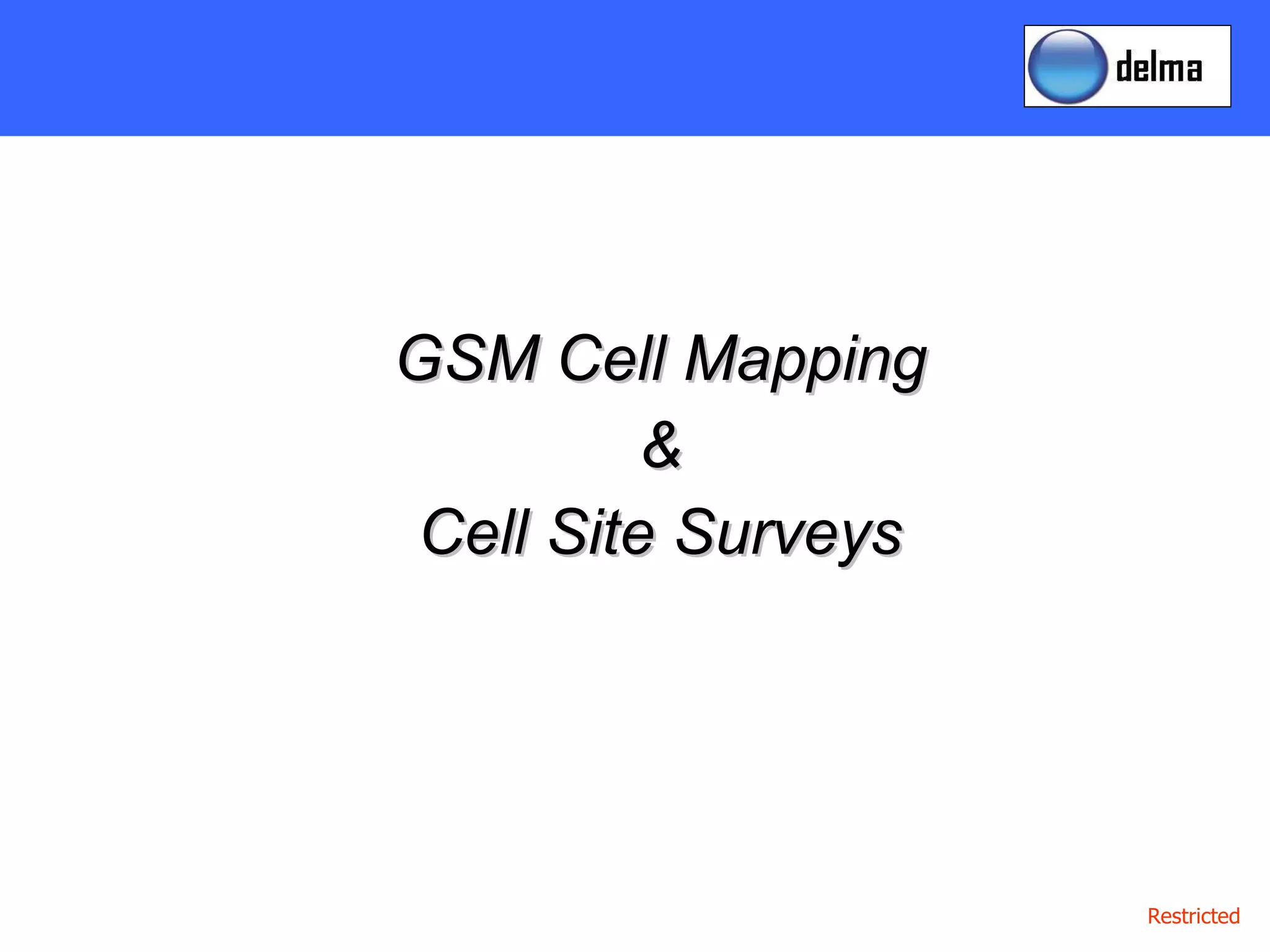GSM Cell Mapping & Cell Site Surveys 