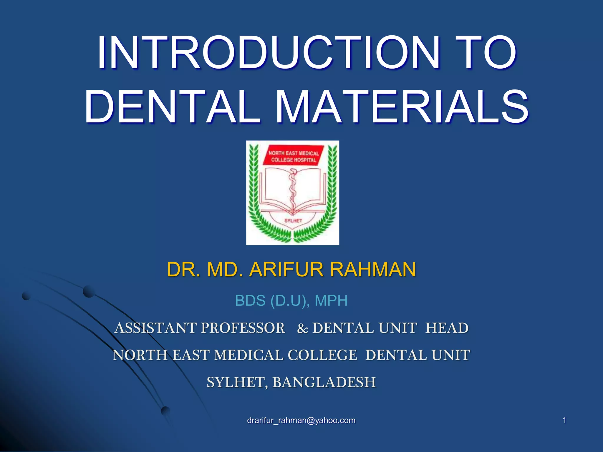 Introduction to dental materials Lecture 12 PPT