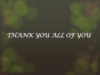 THANK YOU ALL OF YOU

 