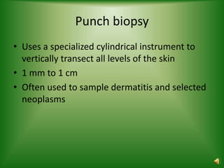 Punch Incision Derma Introduction to dermatopathology | PPTX