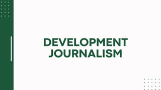 Development Journalism Module Introduction to Development Journalism_111616.pdf