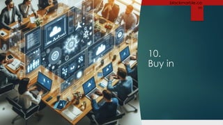 +44 1274 300 175 blackmarble.co
m
10.
Buy in
 