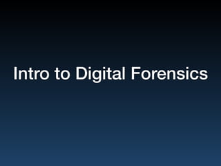 Introduction to Digital Forensics & CTF | PPT