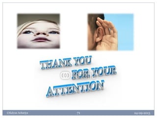 24-09-2013©Kalyan Acharjya 71
 