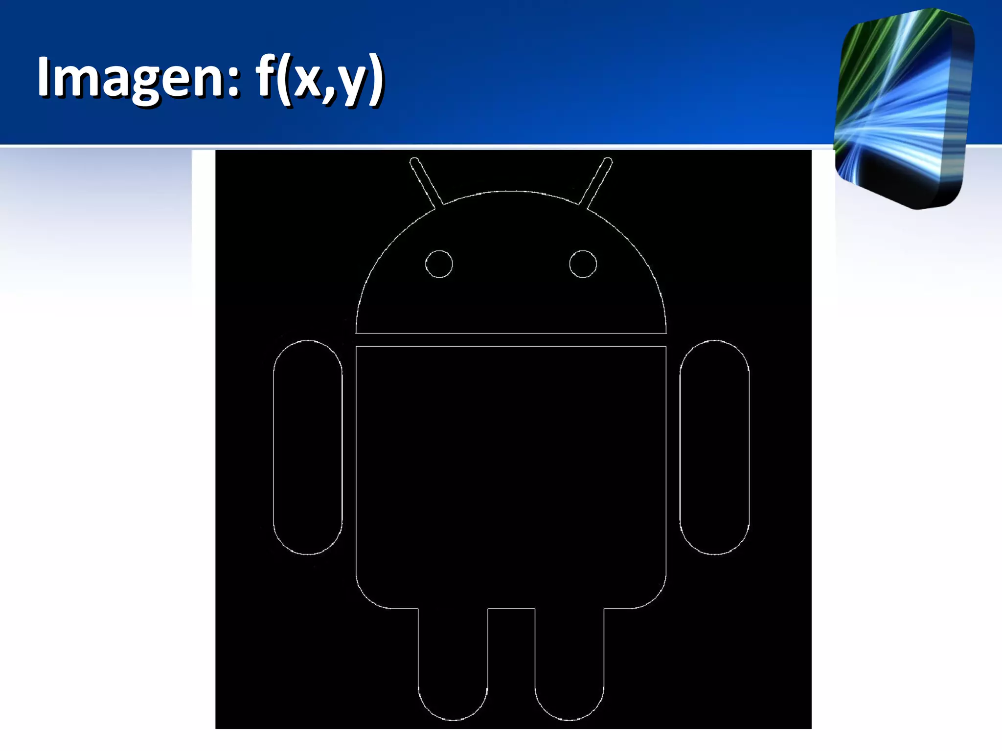 Imagen: f(x,y)Imagen: f(x,y)
 