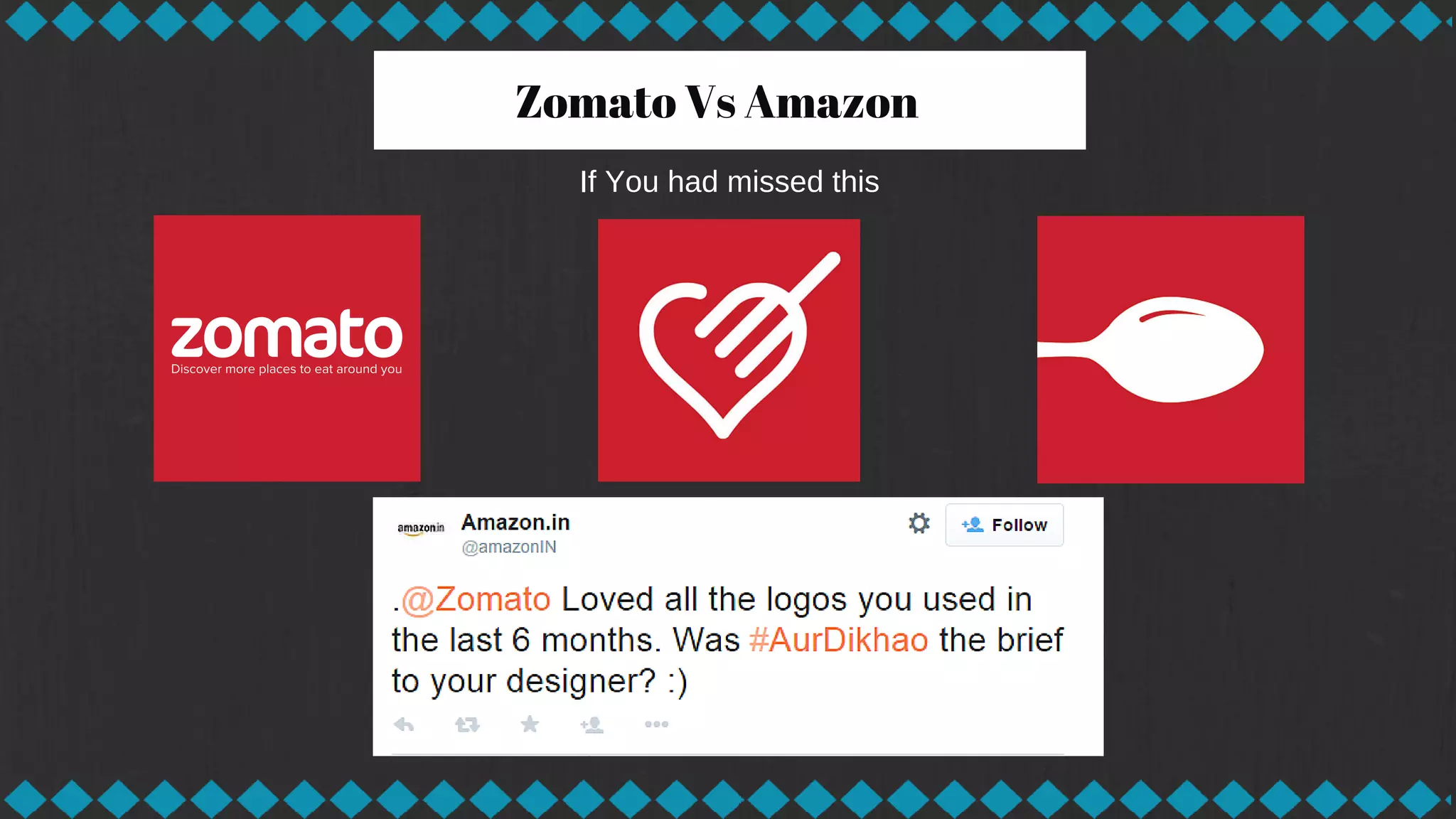 Zomato Vs Amazon
If You had missed this
 