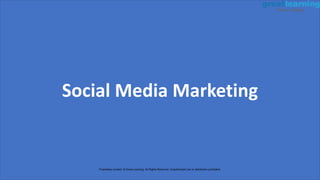 Social Media Marketing
Proprietary content. © Great Learning. All Rights Reserved. Unauthorized use or distribution prohibited.
 