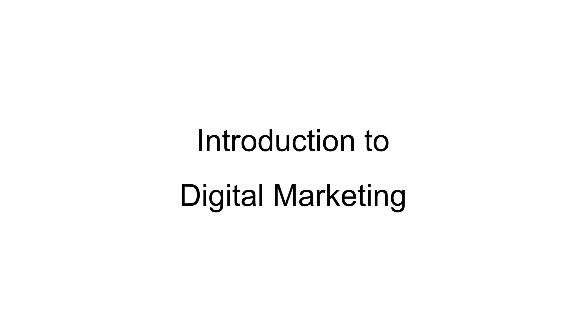 Introduction to Digital Marketing | PPTX