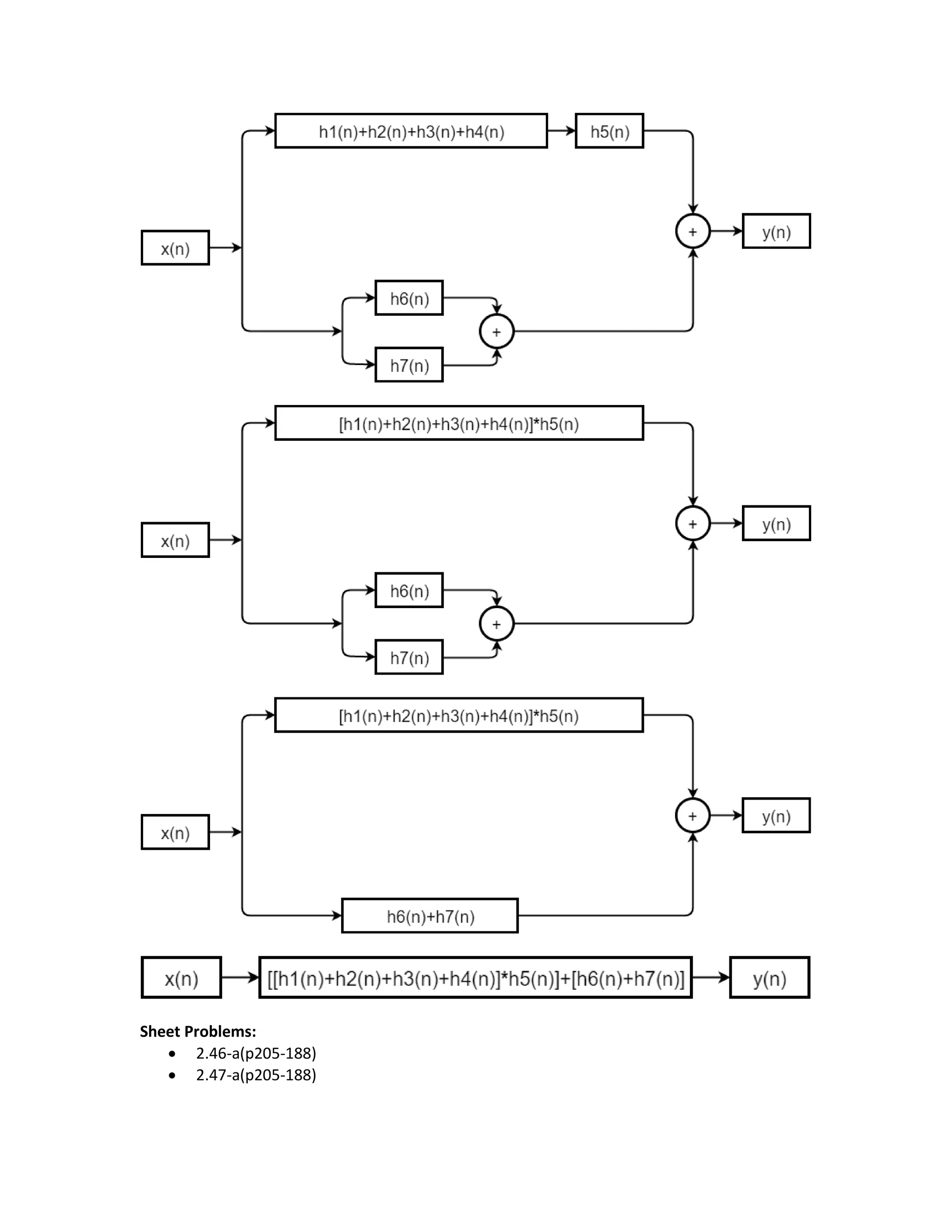 Sheet Problems:
 2.46-a(p205-188)
 2.47-a(p205-188)
 