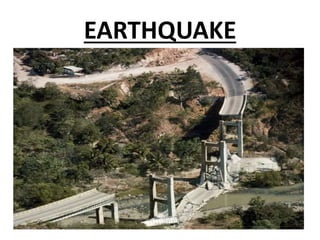 EARTHQUAKE
 