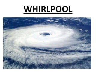 WHIRLPOOL
 