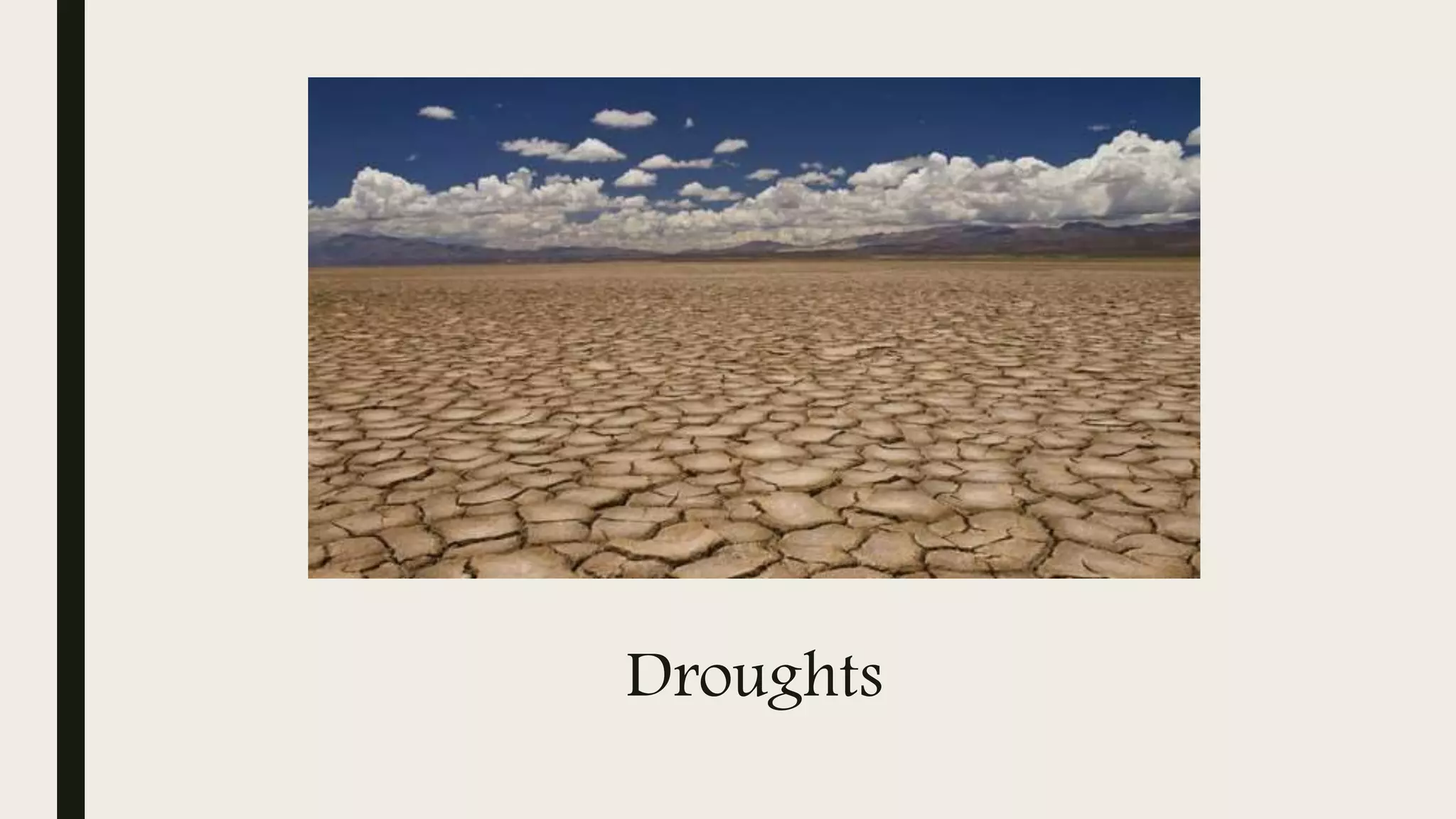 Droughts
 